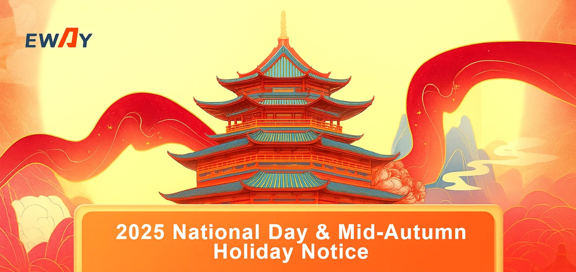 2025 National Day & Mid-Autumn Holiday Notice from EWAY